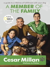 A Member of the Family (eBook): Cesar Millan's Guide to a Lifetime of Fulfillment with Your Dog